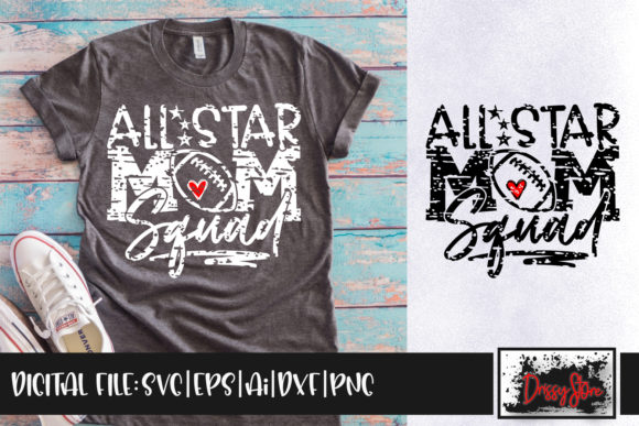 All Star Football Mom Squad Grunge Graphics & Crafts
