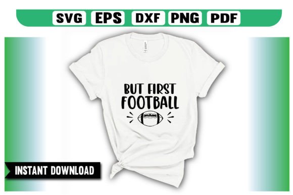 But First Football SVG: Crafts & Graphics for Local Branding