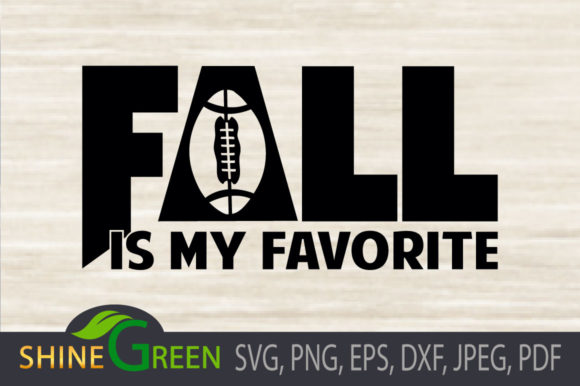 Fall Football is My Favorite for Crafts Graphics