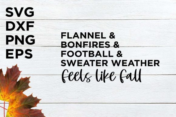 Flannel and Bonfires and Football.. SVG: Graphics & Crafts