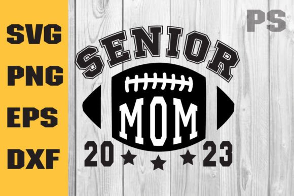 Football SVG, Football Senior Graphics for Crafts