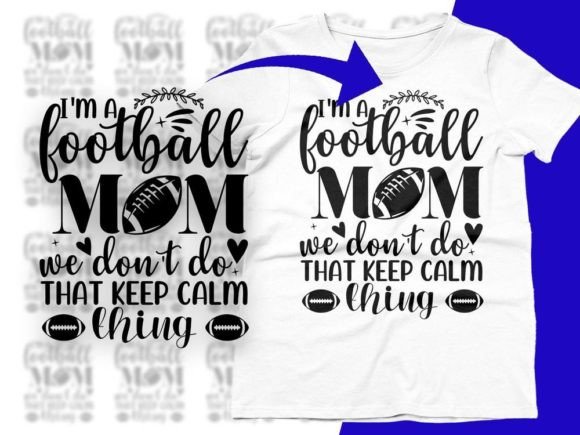 I'm a Football Mom Sports Mom SVG PNG Graphics & Crafts